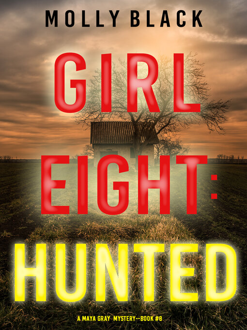 Title details for Girl Eight: Hunted by Molly Black - Available